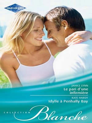 cover image of Le pari d'une infirmière--Idylle à Penhally Bay